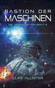 Bastion der Maschinen Allister, Cliff 9783963572784