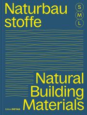 Bauen mit Naturbaustoffen S M L / Natural Building Materials S M L Sandra Hofmeister 9783955536244