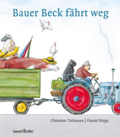 Bauer Beck fährt weg Tielmann, Christian 9783737360692