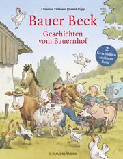 Bauer Beck Geschichten vom Bauernhof Tielmann, Christian 9783737372244
