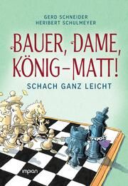 Bauer, Dame, König - MATT! Schneider, Gerd 9783962691776