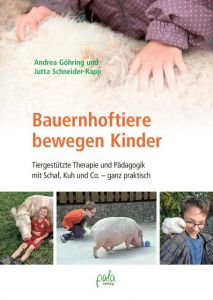 Bauernhoftiere bewegen Kinder Göhring, Andrea/Schneider-Rapp, Jutta 9783895663680