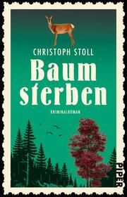 Baumsterben Stoll, Christoph 9783492320726