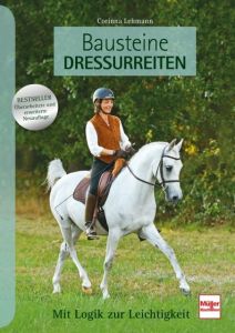 Bausteine Dressurreiten Lehmann, Corinna 9783275021178