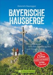 Bayerische Hausberge Bauregger, Heinrich 9783765462719