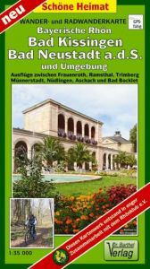 Bayerische Rhön: Bad Kissingen, Bad Neustadt an der Saale und Umgebung  9783895911651