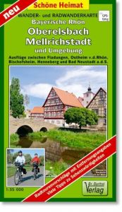 Bayerische Rhön, Oberelsbach, Mellrichstadt und Umgebung  9783895911675