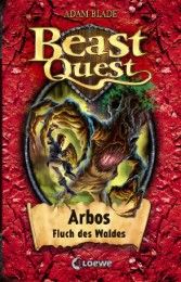 Beast Quest - Arbos, Fluch des Waldes Blade, Adam 9783785579633