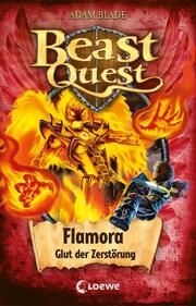 Beast Quest - Flamora, Glut der Zerstörung Blade, Adam 9783743208926