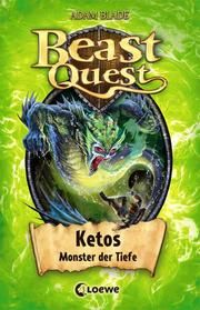 Beast Quest - Ketos, Monster der Tiefe Blade, Adam 9783785589595