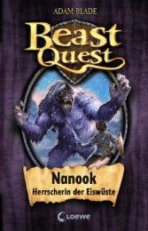 Beast Quest - Nanook, Herrscherin der Eiswüste Blade, Adam 9783785561621
