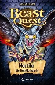 Beast Quest - Noctila, die Nachtkriegerin Blade, Adam 9783743204676