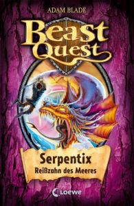 Beast Quest - Serpentix, Reißzahn des Meeres Blade, Adam 9783785584828