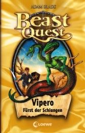 Beast Quest - Vipero, Fürst der Schlangen Blade, Adam 9783785566596
