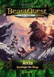 Beast Quest Legend - Arcta, Bezwinger der Berge Blade, Adam 9783743202740