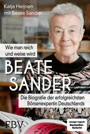 Beate Sander - Wie man reich und weise wird Heijnen, Katja/Sander, Beate 9783959724296