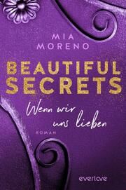 Beautiful Secrets - Wenn wir uns lieben Moreno, Mia 9783492063609