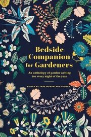 Bedside Companion for Gardeners Jane McMorland Hunter 9781849947138