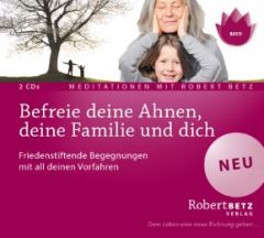 Befreie deine Ahnen, deine Familie und dich Betz, Robert 9783942581790