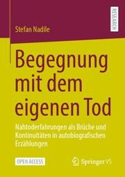 Begegnung mit dem eigenen Tod Nadile, Stefan 9783658457259