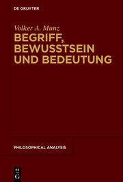 Begriff, Bewusstsein und Bedeutung Munz, Volker A 9783111240923