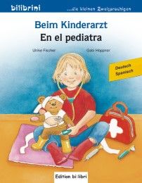 Beim Kinderarzt/En el pediatra Fischer, Ulrike 9783196295962