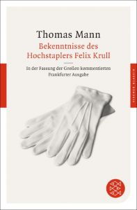 Bekenntnisse des Hochstaplers Felix Krull Mann, Thomas 9783596904174