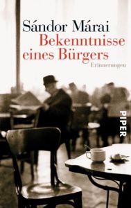 Bekenntnisse eines Bürgers Márai, Sándor 9783492253116