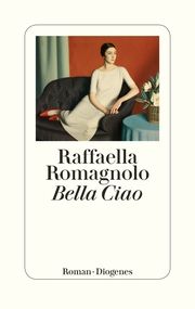 Bella Ciao Romagnolo, Raffaella 9783257070620