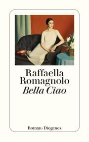 Bella Ciao Romagnolo, Raffaella 9783257245615