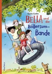 Bella und die Böllersum-Bande Gothe, Karin 9783748802297