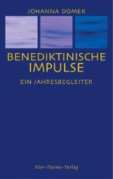 Benediktinische Impulse Domek, Johanna 9783878682974