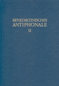 Benediktinisches Antiphonale 2 Erbacher, Rhabanus/Hofer, Roman/Joppich, Godehard 9783878685432