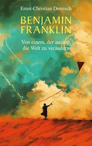 Benjamin Franklin Demisch, Ernst-Christian 9783772531248