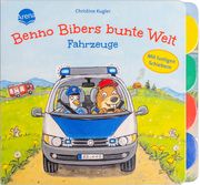 Benno Bibers bunte Welt. Fahrzeuge Müller, Bärbel 9783401719689