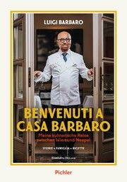 BENVENUTI A CASA BARBARO De Luca, Elisabetta/Barbaro, Luigi 9783222140549