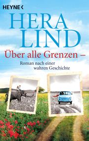 Über alle Grenzen Lind, Hera 9783453428249