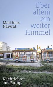 Über allem ein weiter Himmel Nawrat, Matthias 9783498003661