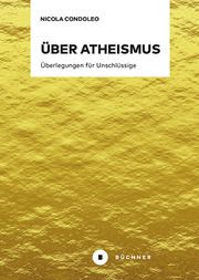 Über Atheismus Condoleo, Nicola 9783963173394