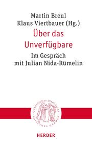 Über das Unverfügbare Martin Breul/Klaus Viertbauer 9783451023293