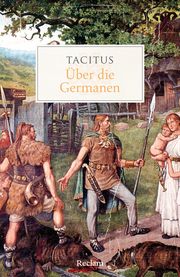 Über die Germanen Tacitus 9783150144787