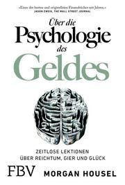 Über die Psychologie des Geldes Housel, Morgan 9783959724432