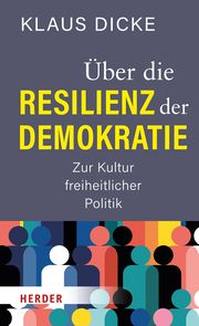 Über die Resilienz der Demokratie Dicke, Klaus 9783451394621
