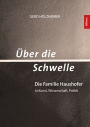 Über die Schwelle Holzheimer, Gerd 9783962332228