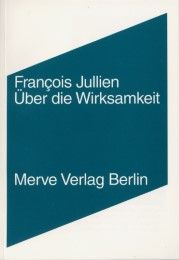 Über die Wirksamkeit Jullien, François 9783883961569