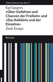 'Über Gefahren und Chancen der Freiheit' und 'Das Kollektiv und der Einzelne' Jaspers, Karl 9783150140314