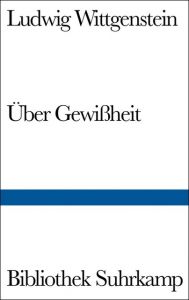 Über Gewißheit Wittgenstein, Ludwig 9783518012505
