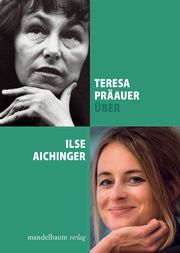 Über Ilse Aichinger Präauer, Teresa 9783854769880