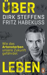 Über Leben Steffens, Dirk/Habekuß, Fritz 9783328601319