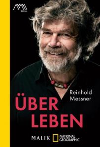 Über Leben Messner, Reinhold 9783492405942